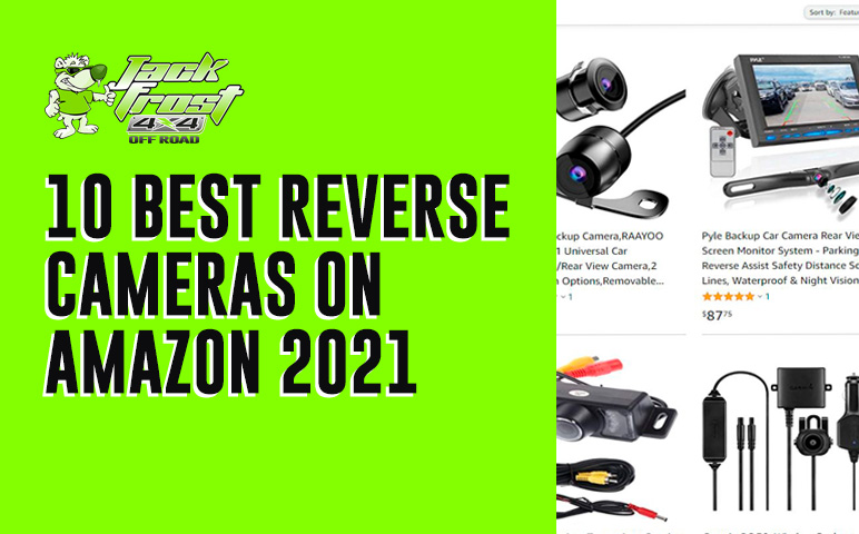 Best Reversing Cameras On Amazon 2021